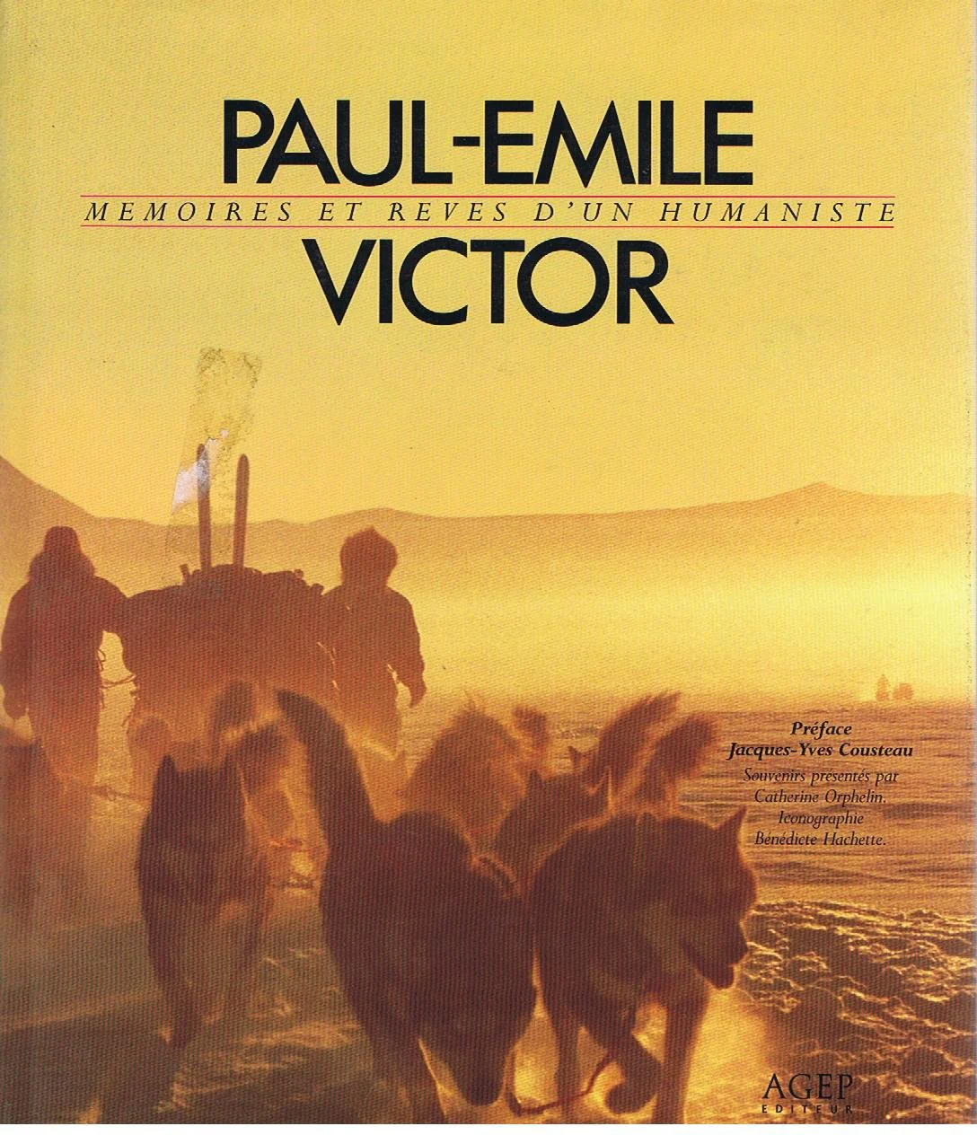 Paul Emile victor, memoires et reves d'un humaniste - Image 2