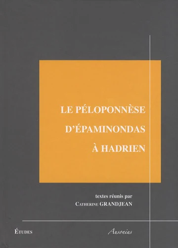 Le Péloponnèse d'Epaminondas à Hadrien : unité et diversité - Image 3