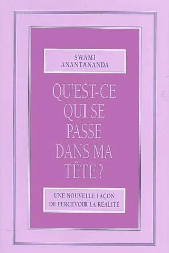 Qu'est-ce qui se passe dans ma tête ?