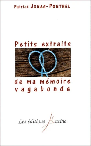 Petits extraits de ma mémoire vagabonde - Image 3
