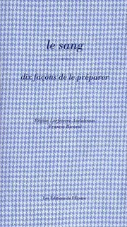 Le Sang, dix façons de le préparer - Image 2