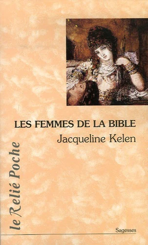 Les Femmes de la Bible: Les vierges, les épouses, les rebelles, les séductrices, les prophétesses, les prostituées... - Image 4