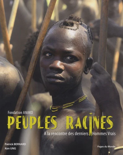 Peuples racines: A la rencontre des derniers Hommes Vrais - Image 3