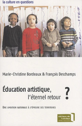EDUCATION ARTISTIQUE, L'ETERNEL RETOUR ? - Image 4