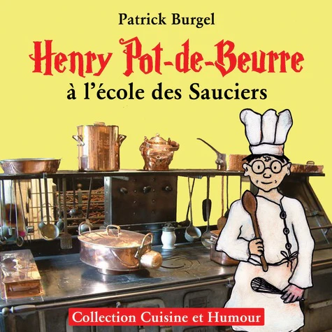 Henry Pot-de-Beurre à l'école des sauciers - Image 4