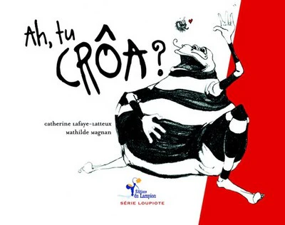 Ah! tu crôa ? - Image 2