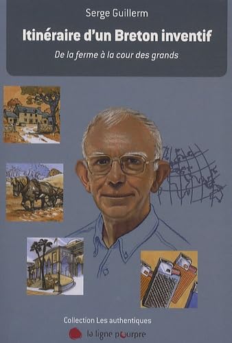 Itinéraire d'un Breton inventif: De la ferme à la cour des grands - Image 2
