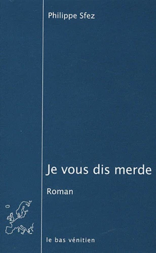 Je vous dis merde - Image 4