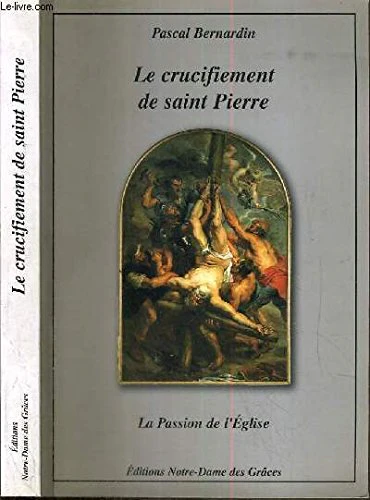 Le Crucifiement de Saint Pierre, Ou la Passion de l'Eglise - Image 2