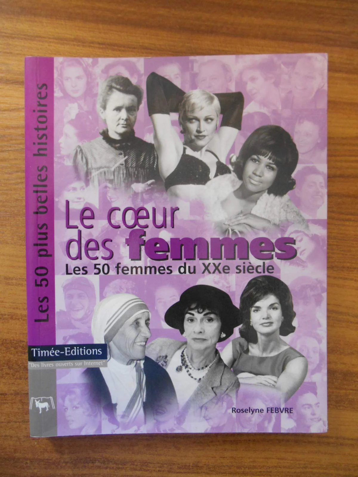Le Coeur des Femmes : Les 50 femmes du XXème siècle - Image 2