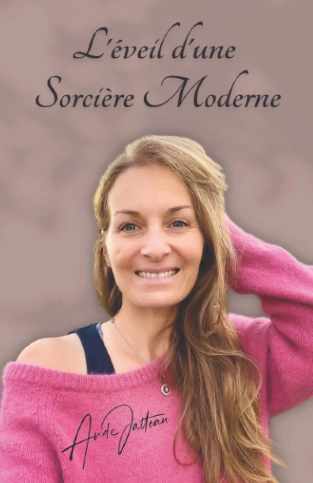 L'éveil d'une Sorcière Moderne: L'histoire vraie et authentique d'une femme qui s'est éveillée à la spiritualité - 228 pages - Image 3