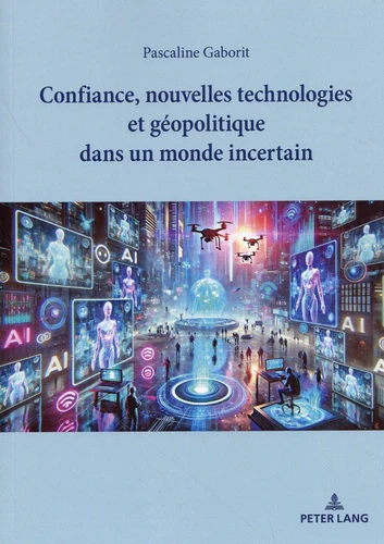 Confiance, nouvelles technologies et géopolitique dans un monde incertain - Image 2