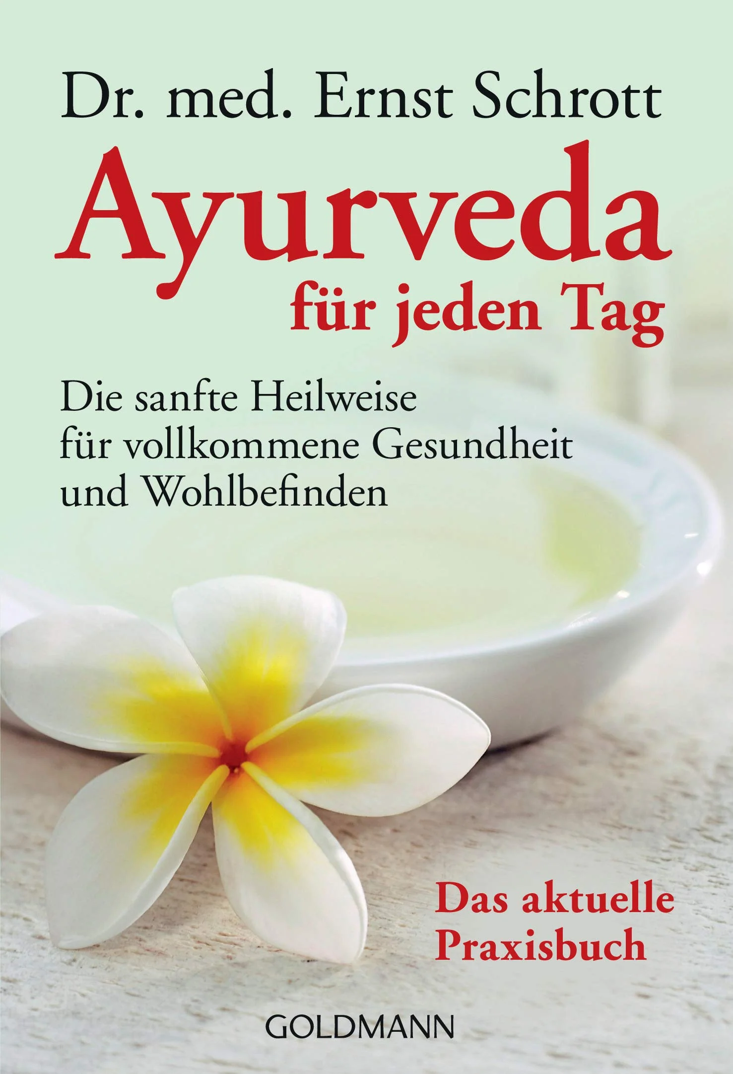 Ayurveda für jeden Tag: Die sanfte Heilweise für vollkommene Gesundheit und Wohlbefinden. Das aktuelle Praxisbuch - Image 3
