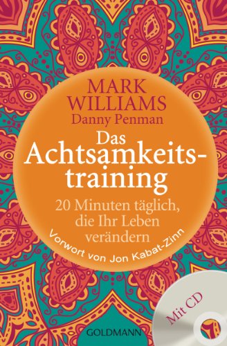 Das Achtsamkeitstraining: 20 Minuten täglich, die Ihr Leben verändern - Image 4