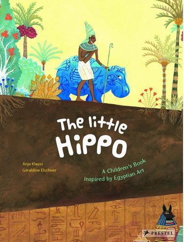 The Little Hippo A Children's Book Inspired by Egyptian Art /anglais - Image 2