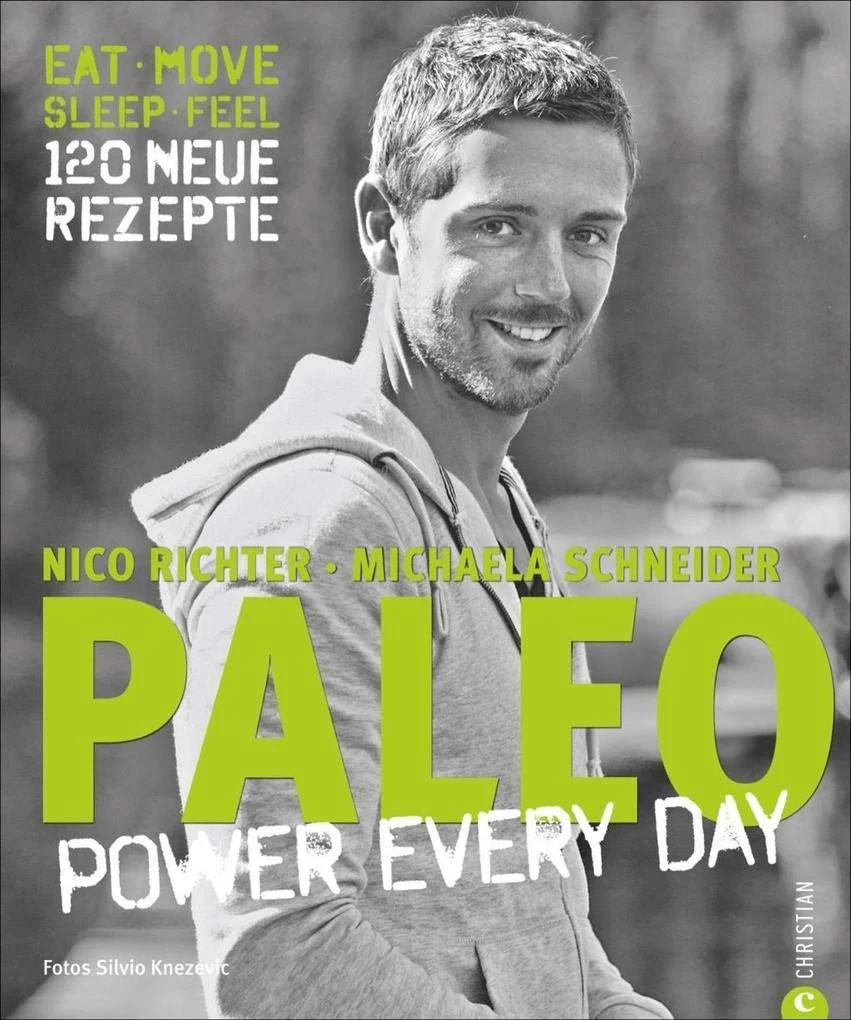 PALEO - power every day: eat · move · sleep · feel · 120 neue Rezepte - Image 2