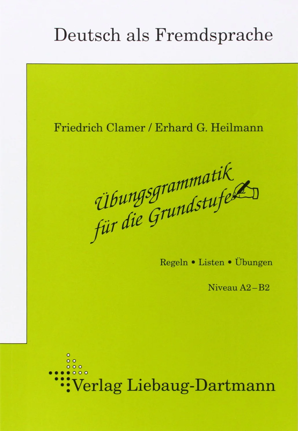 Übungsgrammatik für die Grundstufe, Regeln, Listen, Übungen - Image 3