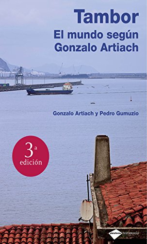 Tambor 3ｦed: El mundo según Gonzalo Artiach (Testimonio) - Image 2