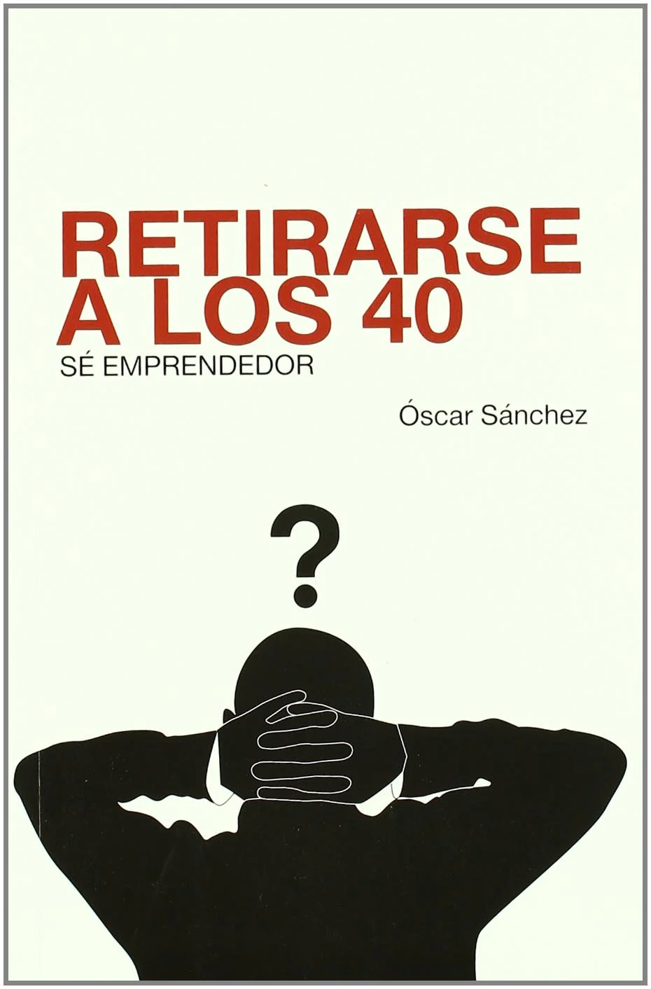 Retirarse a los 40 : sé emprendedor - Image 3