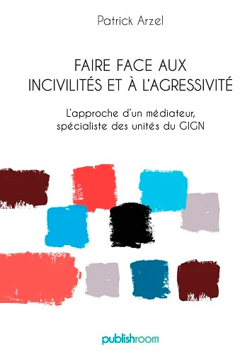 Faire face aux incivilités et à l'agressivité - l'approche d'un médiateur - Image 3
