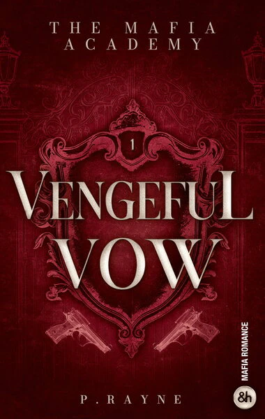 Vengeful Vow - The Mafia Academy #1 - Image 2