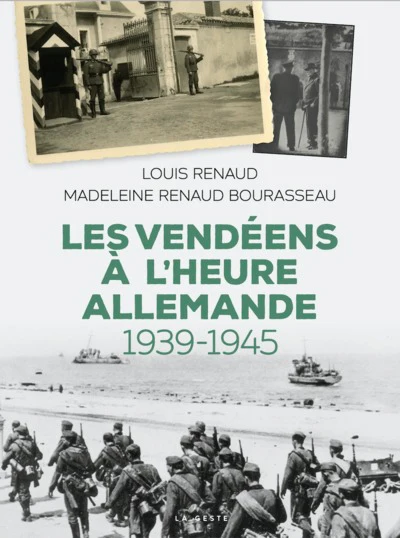 LES VENDÉENS A L'HEURE ALLEMANDE (1939-1945) - Image 3