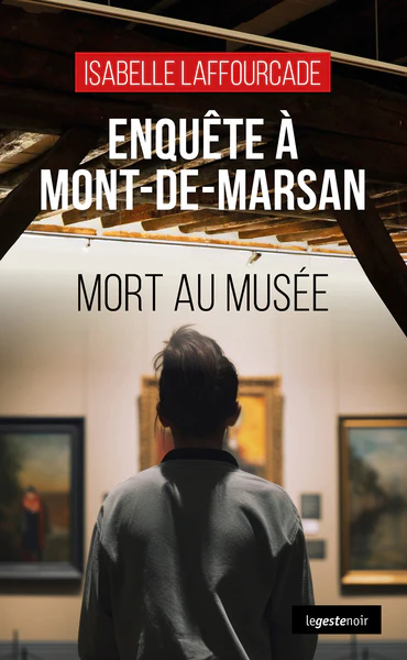ENQUETE A MONT-DE-MARSAN (GESTE) - MORT AU MUSEE (COLL. GESTE NOIR) - Image 4