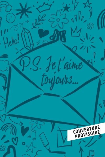P.S. Je t'aime toujours...