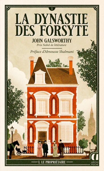 La dynastie des Forsyte - Tome 1 Le propriétaire