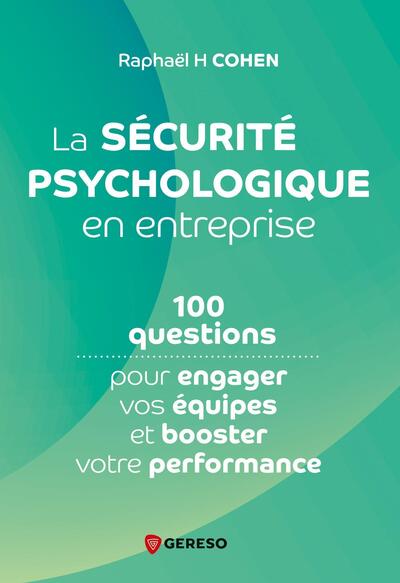 La sécurité psychologique en entreprise - Image 3