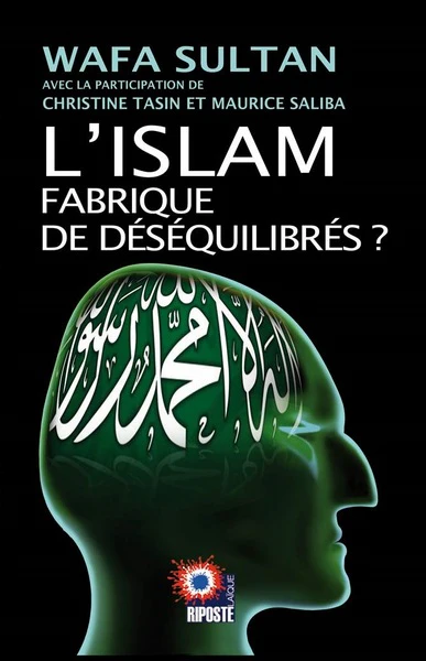 L'ISLAM FABRIQUE DE DÉSÉQUILIBRÉS ? - Image 2