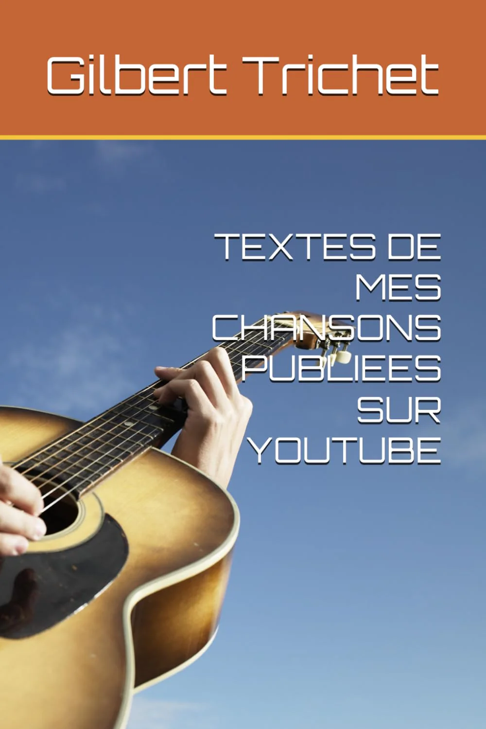 TEXTES DE MES CHANSONS PUBLIEES SUR YOUTUBE - Image 4