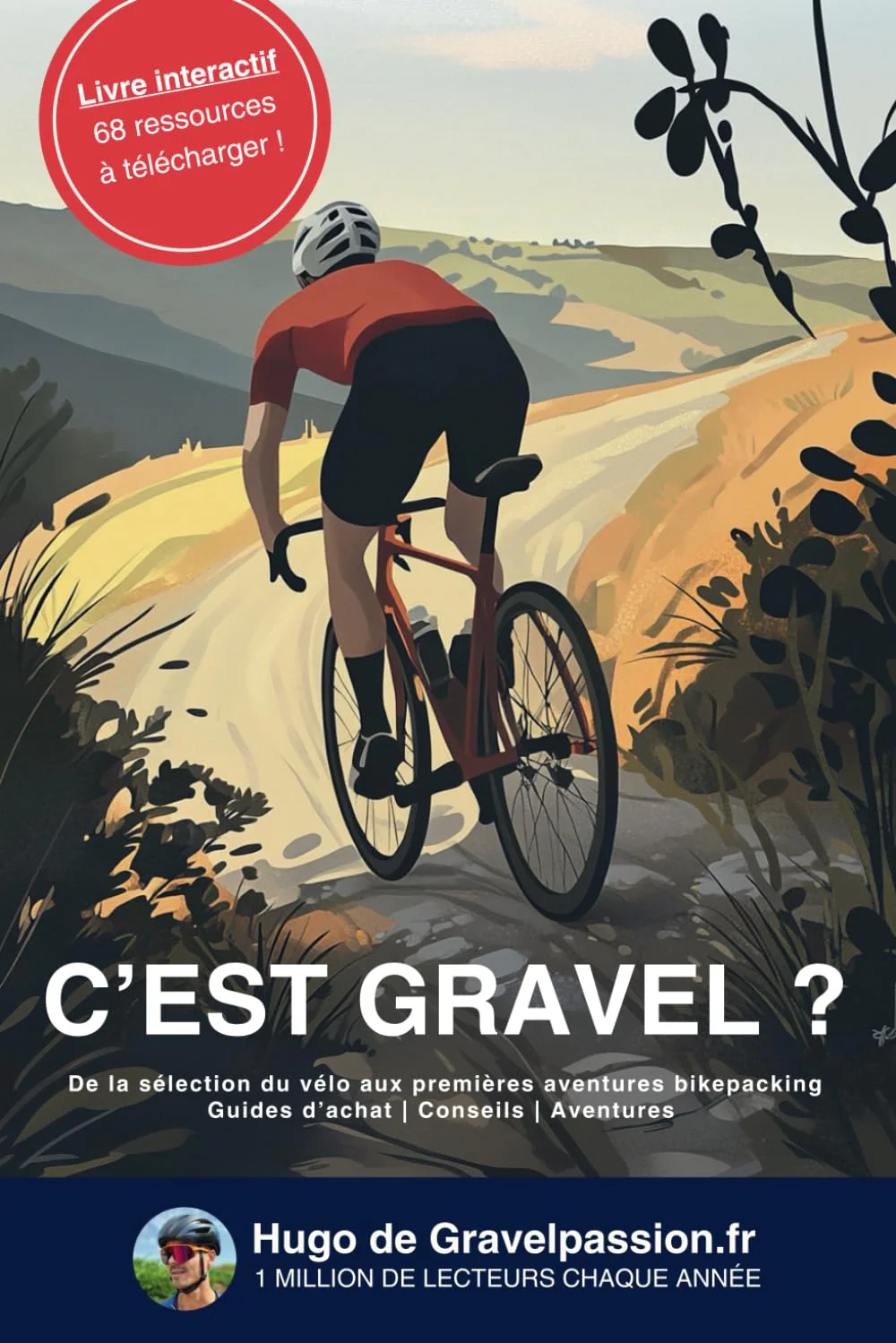 C'est gravel ? De la sélection du vélo aux premières aventures bikepacking: Le livre numéro 1 pour découvrir et débuter le vélo gravel - Image 4