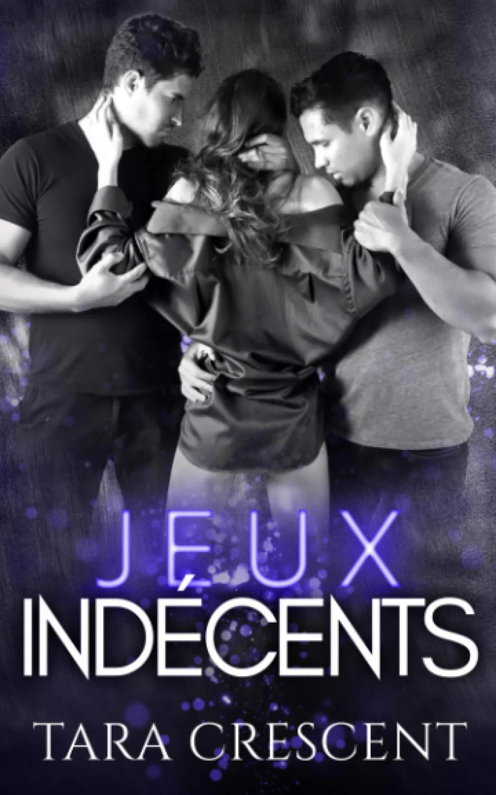 Jeux indécents: Un ménage à trois