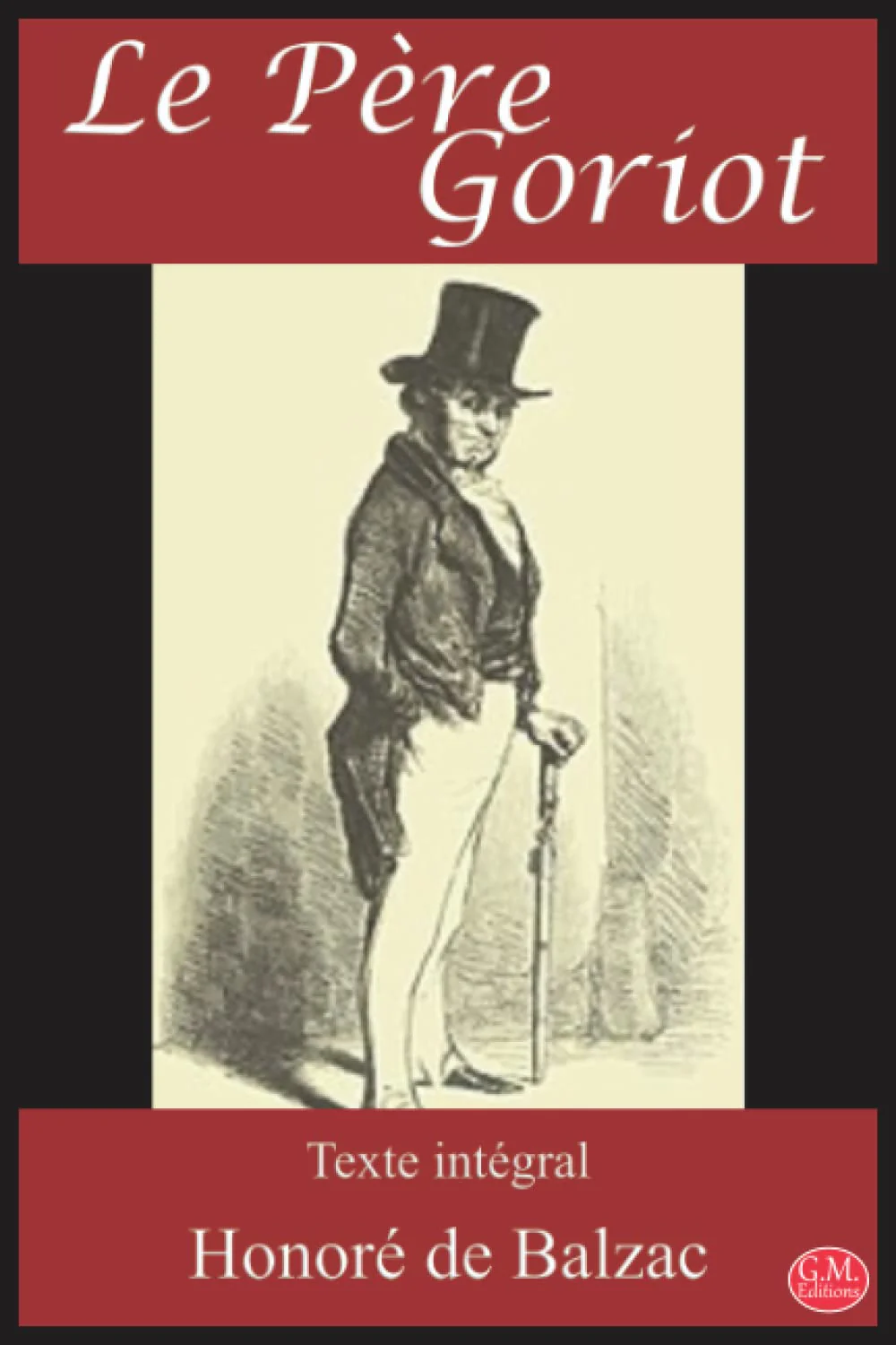 Le Père Goriot: Honoré de Balzac | Texte intégral | G.M. Editions (Annoté) - Image 3