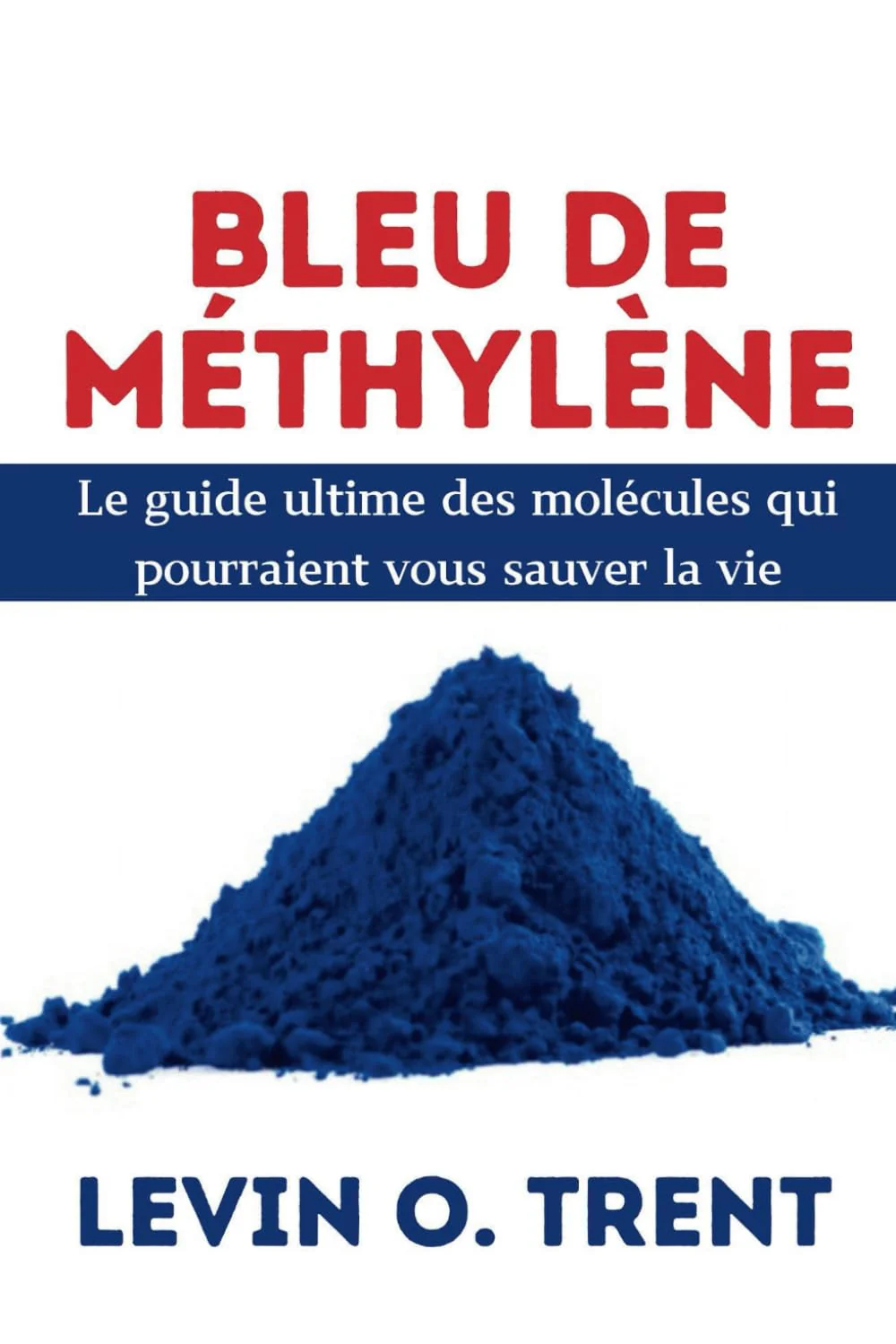 Bleu de méthylène: Le guide ultime des molécules qui pourraient vous sauver la vie - Image 2